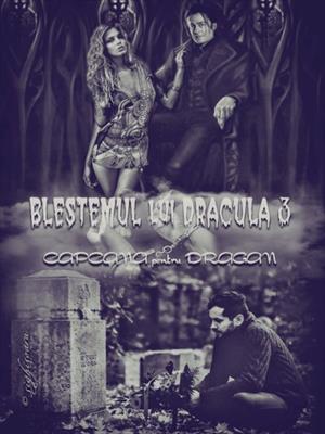 Blestemul lui Dracula 3: capcana pentru Dragan
