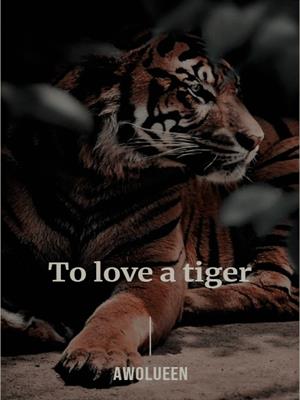 Полюбить тигра