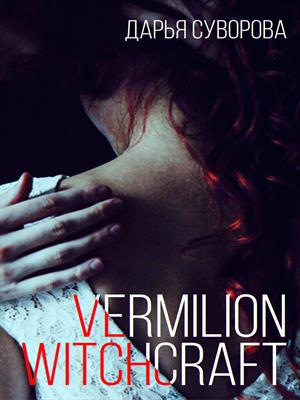 Vermilion Witchcraft