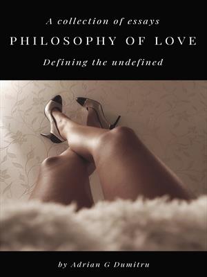 PHILOSOPHY OF LOVE: Defining the undefined