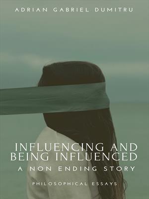 INFLUENCING AND BEING INFLUENCED: ... a non ending story